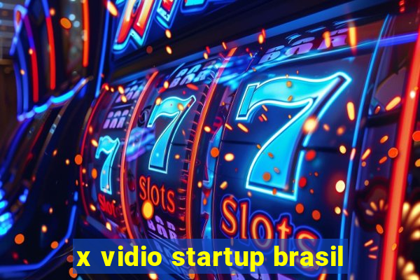 x vidio startup brasil